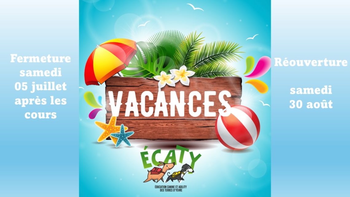 VACANCES ESTIVALES
